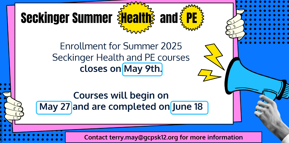 Summer Health and PE courses at Seckinger High School. Register by May 9th